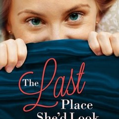 [Audiobook] The Last Place She'd Look - Arlene Schindler