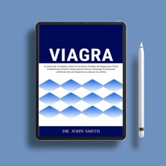 Viagra: La Guía más Completa sobre el uso de las Pastillas de Viagra para Tratar la Disfunción
