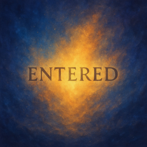 Entered