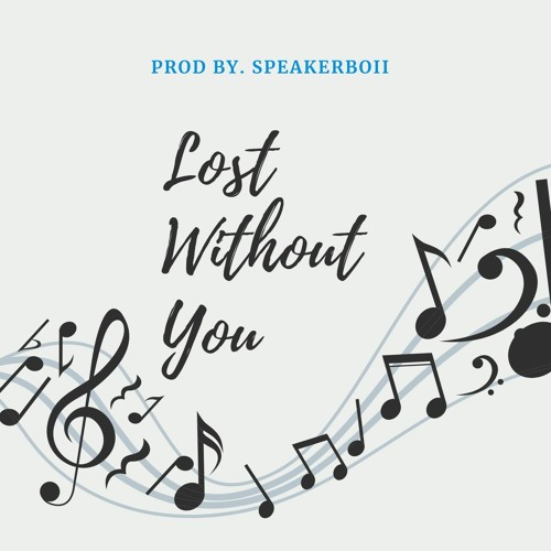 SpeakerBoii - Life Without You