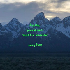 Alaska Soundtrack