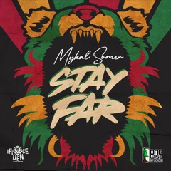 Mykal Somer & Wisedem Band - STAY FAR [explicit version]