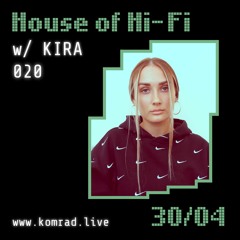 House of Hi Fi 005 w/ KIRA