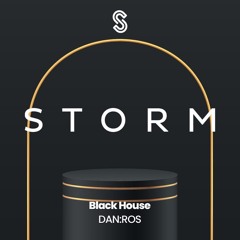 DAN:ROS - Black House [Storm Music]