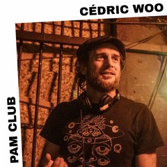 PAM CLUB : Cédric Woo
