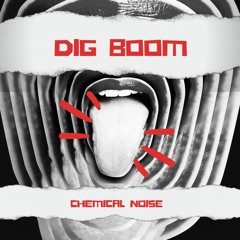 Chemical Noise - Dig Boom (Original Mix) Ubuntu Records