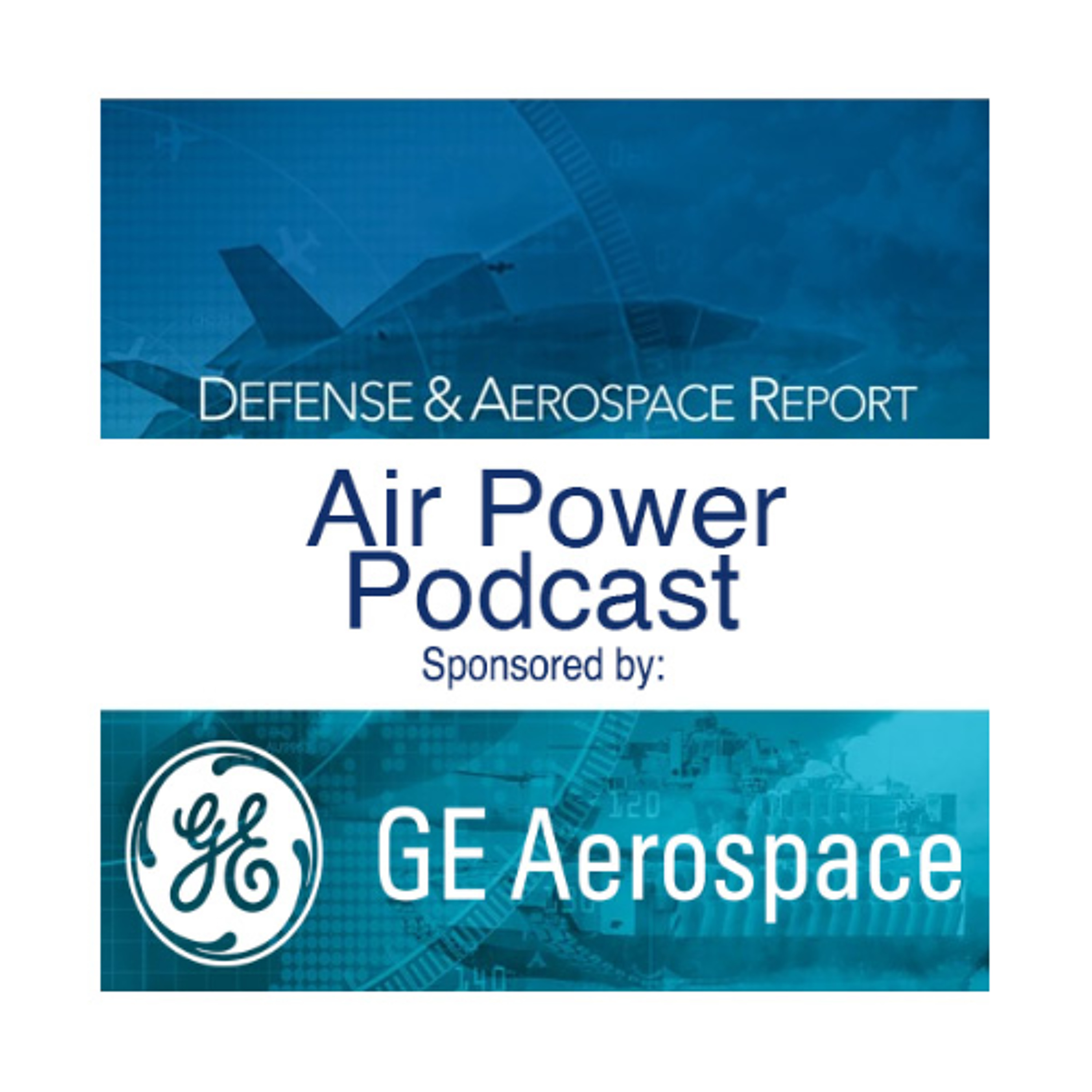 Defense & Aerospace Air Power Podcast [Apr 04, 25] Season 3 E14: Spirit in the Sky