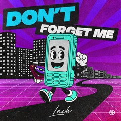 Dont Forget Me