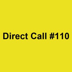 Direct Call #0110