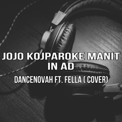 Jojo Kojparok E Manit in(Cover) DANCENOVAH FT. Fella prod…