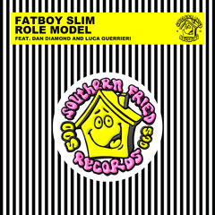 Fatboy Slim - Role Model (feat. Dan Diamond & Luca Guerrieri)
