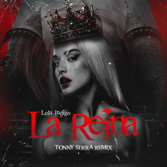 Lola Indigo - La Reina (Tonny Serra Remix)