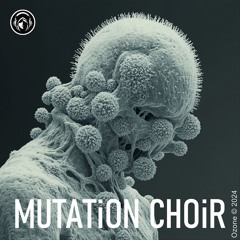 MUTATiON CHOiR