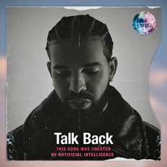 Drake- Talk Back (New AI song) by Ricky21