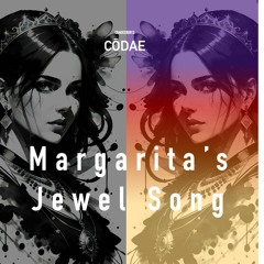 Margarita's Jewel Song