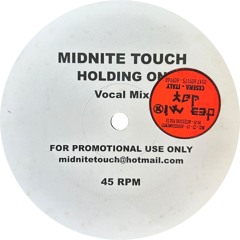 Midnite Touch - Hold On (Vocal Mix)