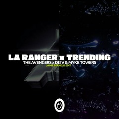 LA RANGER X Trending (Jaime Bermejo Edit)