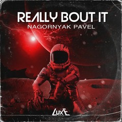 Nagornyak Pavel - Really Bout It