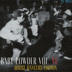 Baby Powder Vol. IV (House Dancers Edition) (FREE DL)