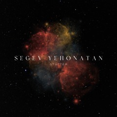 Segev Yehonatan - Stutter (Original Mix)