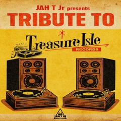 JAH T JR - TREASURE ISLE TRIBUTE