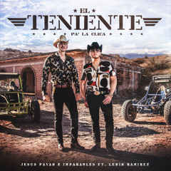 El Teniente Pa' La Clica (feat. Lenin Ramirez)