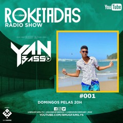ROKETADAS RADIO #001 ft YAN BASS