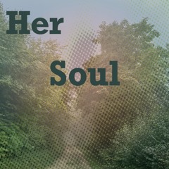 Her soul