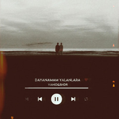 Dayanamam Yalanlara