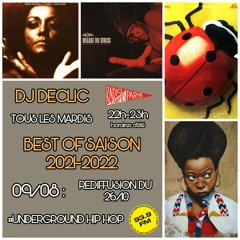 DJ DECLIC 26.10.21 / 09.08.22 (BEST OF SEASON) Radio Campus Paris 93.9 #UNDERGROUND HIP HOP