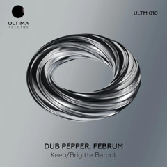 Dub Pepper, Februm - Keep [ULTIMA]