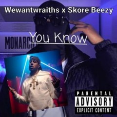 Wewantwraiths - X-skore - Beezy - They - Know new song 2022 (𝘌𝘹𝘤𝘭𝘶𝘴𝘪𝘷𝘦)🔥