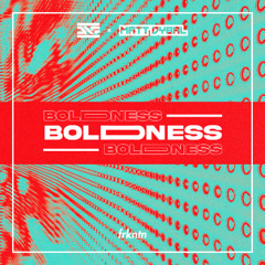 DNF & Matt Dybal - Boldness