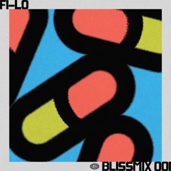 Blissmix 001: FI-LO