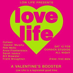 DJ DEB GRANT | Low Life Valentines, Feb 12th, 2022