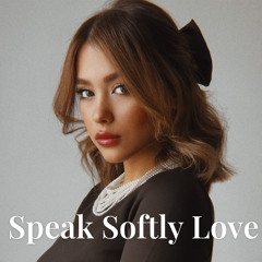 Speak softly love by xoha