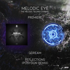 PREMIERE: QDream - Reflections (POSYDON Remix) [Uncles Music]