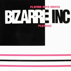 Bizarre Inc - Plutonic (HUD Remix)