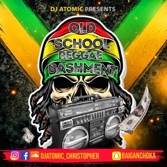 DJ Chris - Old School Reggae Bashment  - INFAMOUSRADIO