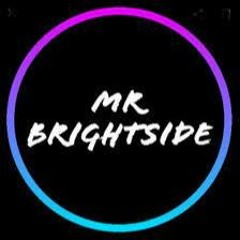 MR BRIGHTSIDE