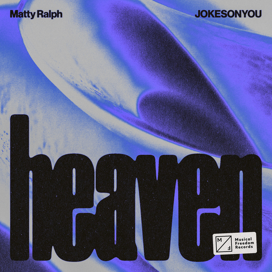 Stream Heaven by Matty Ralph | Listen online for free on SoundCloud