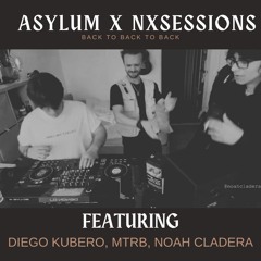 Asylum x NXSESSIONS | Hard techno / Acid set (mTrB x Diego Kubero x Noah Cladera)
