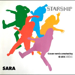 Starship - Sara - Cover remix created by Jordi Carreras -