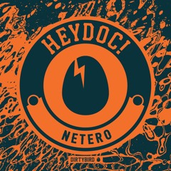 HeyDoc! - Netero (Extended Mix) {BirdFeed}