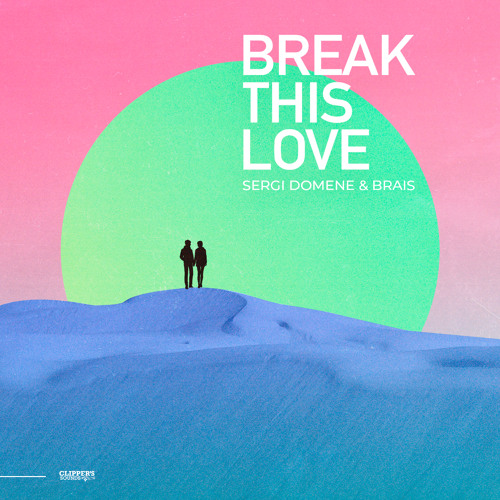 Stream Break This Love (Radio Edit) by Sergi Domene | Listen online for  free on SoundCloud