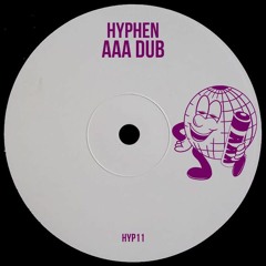 Hyphen - AAA Dub [Free Download]