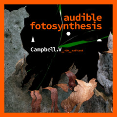 audible fotosynthesis series no 10 feat Campbell.V