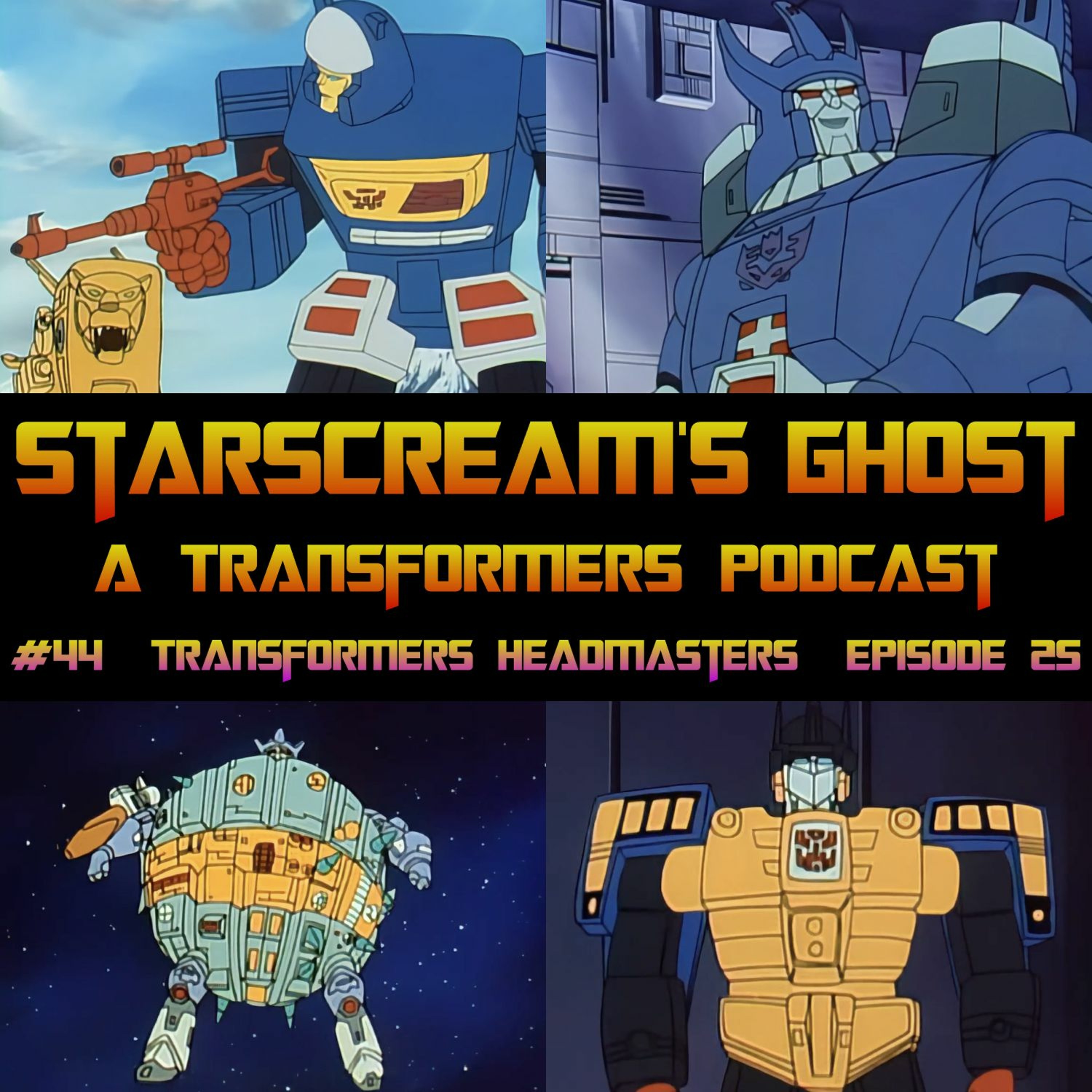 Starscream\'s Ghost: A Transformers Podcast