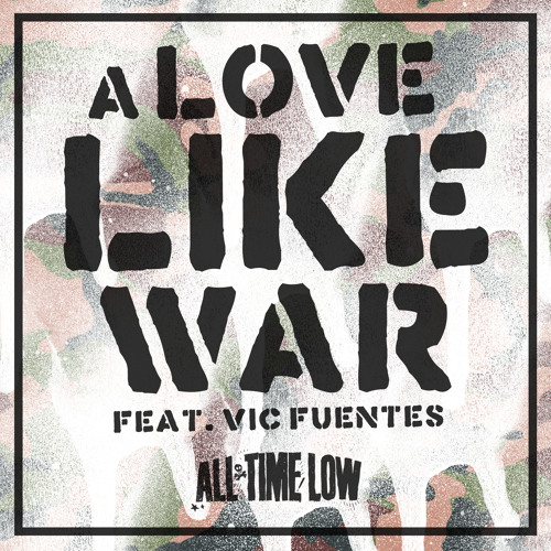 A Love Like War (feat. Vic Fuentes)