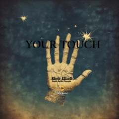 YOUR TOUCH
